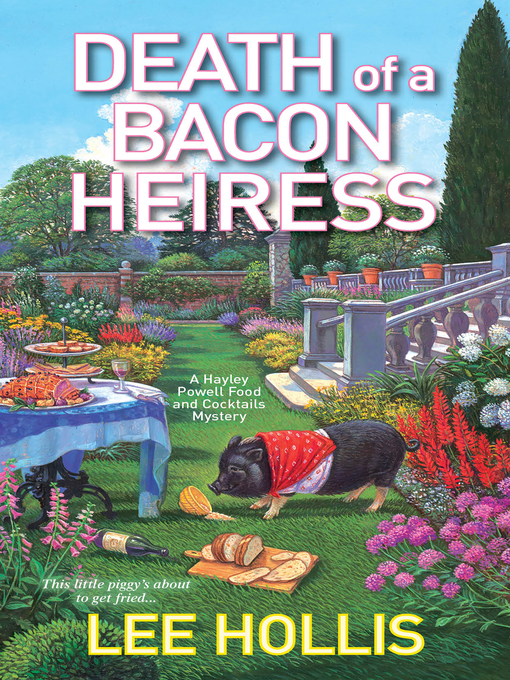 Title details for Death of a Bacon Heiress by Lee Hollis - Available